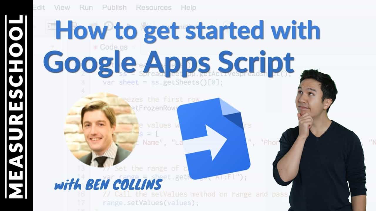 How to get started with Google Apps Script (feat. Ben Collins)