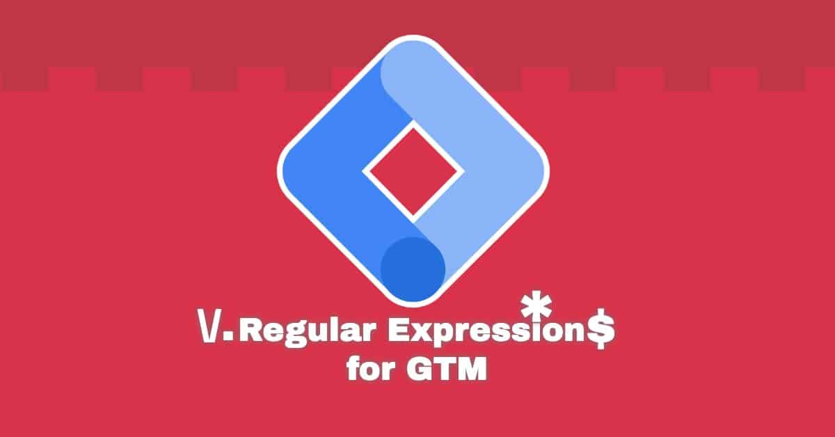 regular-expressions-for-google-tag-manager-banner