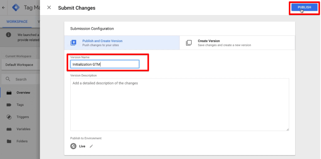 Publish and Create Version in Google Tag Manager