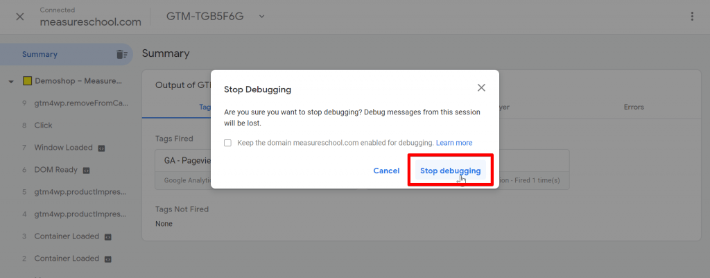 Tag Assistant Stop debugging popup with Stop debugging button highlighted