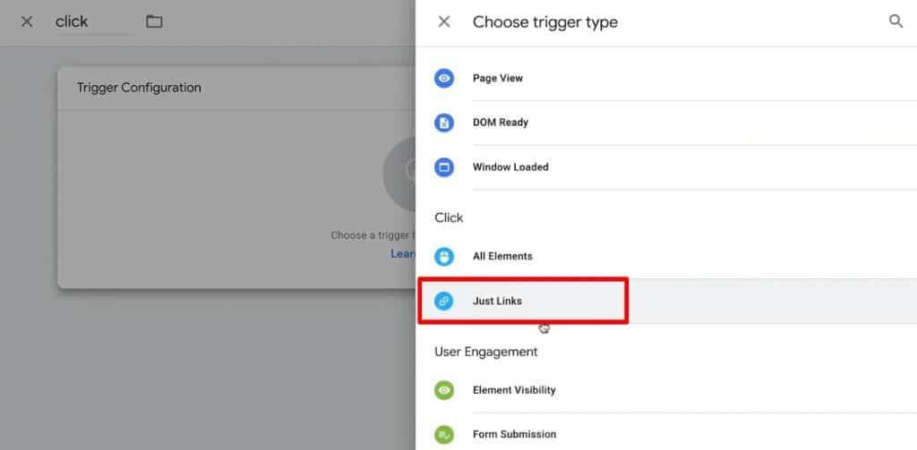 Choose trigger type as Just Links in Google Tag Manager